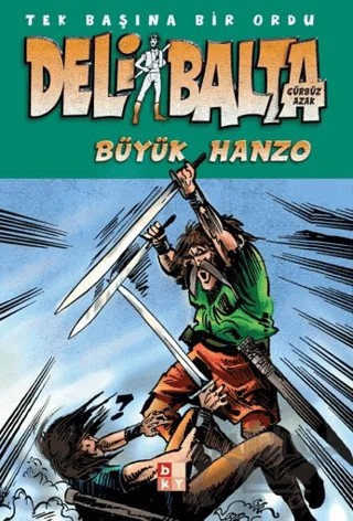 Deli Balta - Büyük Hanzo – Gürbüz Azak – Babıali Kültür Yayıncılığı kitap kapağı