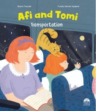 Afi and Tomi - Transportation – Büşra Tarçalır – Martı Çocuk Yayınları kitap kapağı