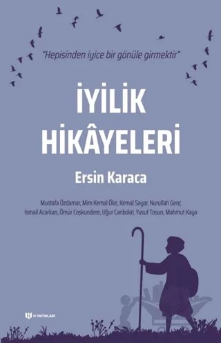 İyilik Hikayeleri – Ersin Karaca – H Yayınları kitap kapağı