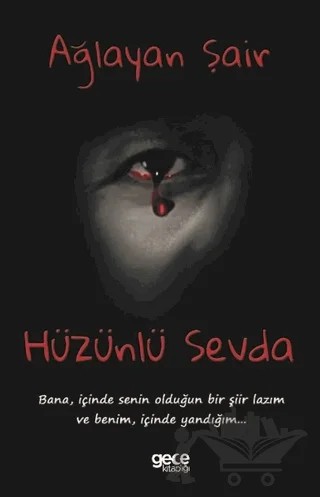 Hüzünlü Sevda – Ağlayan Şair – Gece Kitaplığı kitap kapağı