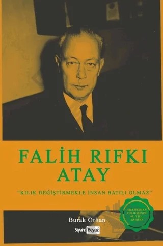 Falih Rıfkı Atay – Burak Orhan – Siyah Beyaz Yayınları kitap kapağı