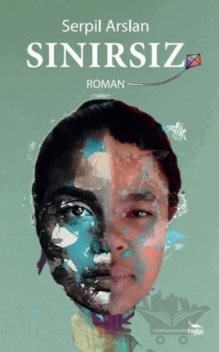 Sınırsız – Serpil Arslan – Ceylan Yayınları kitap kapağı