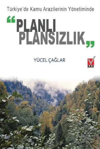 Türkiye’de Kamu Arazilerinin Yönetiminde Planlı Plansızlık – Yüksel Çağlar – Sosyal Araştırmalar Vakfı kitap kapağı