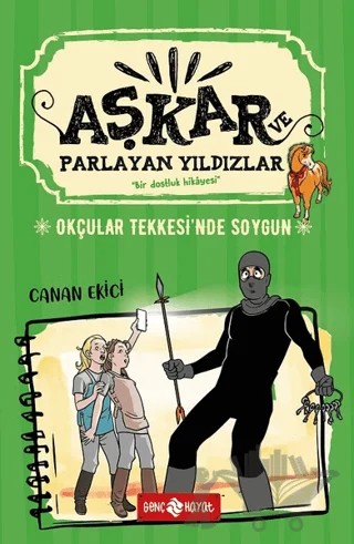 Okçular Tekkesi'nde Soygun - Aşkar ve Parlayan Yıldızlar – Canan Ekici – Genç Hayat kitap kapağı