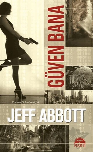 Güven Bana (Özel Baskı) – Jeff Abbott – Martı Yayınları kitap kapağı