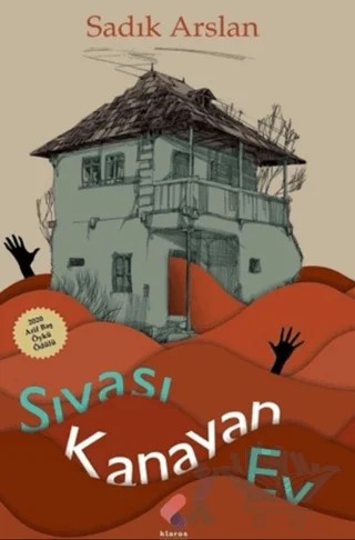 Sıvası Kanayan Ev – Sadık Arslan – Klaros Yayınları kitap kapağı