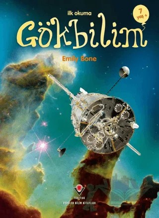 İlk Okuma - Gökbilim – Emily Bone – TÜBİTAK Yayınları kitap kapağı
