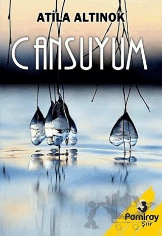 Cansuyum – Atila Altınok – Pamiray Yayınları kitap kapağı