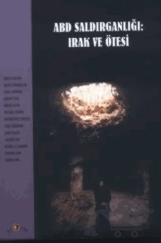 ABD Saldırganlığı: Irak ve Ötesi – Kolektif – Ütopya Yayınevi kitap kapağı