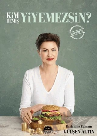 Kim Demiş Yiyemezsin? – Gülşen Altın – Martı Yayınları kitap kapağı