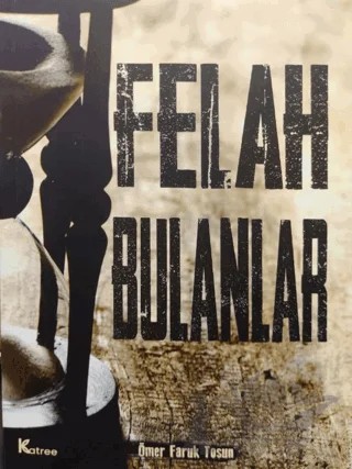 Felah Bulanlar – Ömer Faruk Tosun – Sude Kitap kitap kapağı