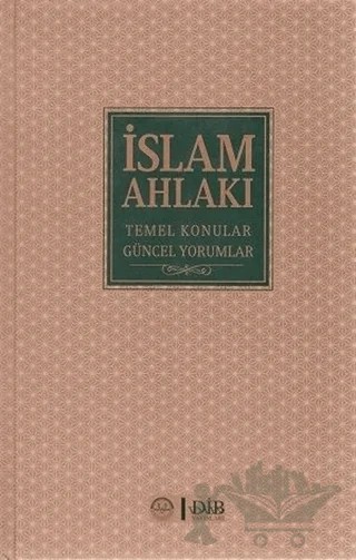 İslam Ahlakı Temel Konular Güncel Yorumlar – Kolektif – Diyanet İşleri Başkanlığı kitap kapağı