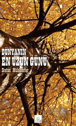 Dünyanın En Uzun Günü – Stefan Mühldorfer – Kyrhos Yayınları kitap kapağı