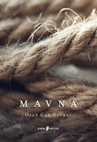 Mavna – Ozan Can Özübal – Edebi Şeyler kitap kapağı