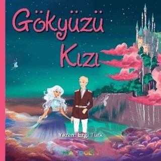 Gökyüzü Kızı – Ezgi Türk – Mandolin Yayınları kitap kapağı