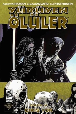 Yürüyen Ölüler 14 - Çıkış Yok – Robert Kirkman – Marmara Çizgi kitap kapağı