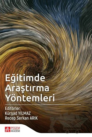 Eğitimde Araştırma Yöntemleri – Kolektif – Pegem Akademi Yayıncılık kitap kapağı
