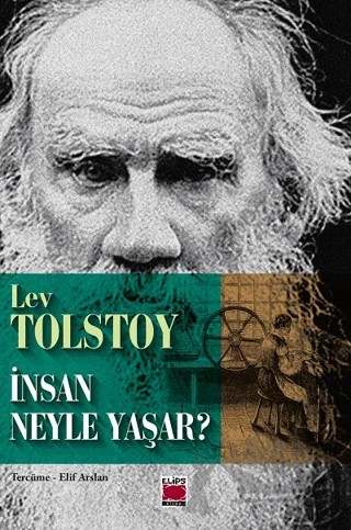 İnsan Neyle Yaşar? – Lev Tolstoy – Elips Kitap kitap kapağı