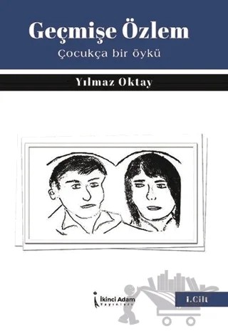 Geçmişe Özlem – Yılmaz Oktay – İkinci Adam Yayınları kitap kapağı