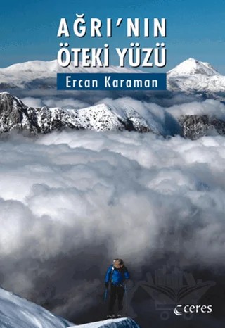 Ağrı’nın Öteki Yüzü – Ercan Karaman – Ceres Yayınları kitap kapağı