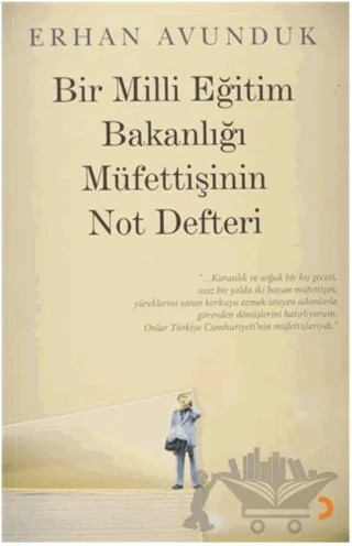 Bir Milli Eğitim Bakanlığı Müfettişinin Not Defteri – Erhan Avunduk – Cinius Yayınları kitap kapağı