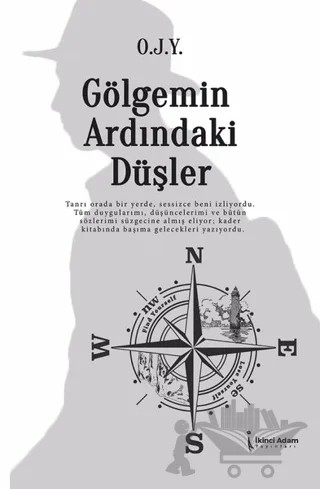 Gölgemin Ardındaki Düşler – O.J.Y. – İkinci Adam Yayınları kitap kapağı