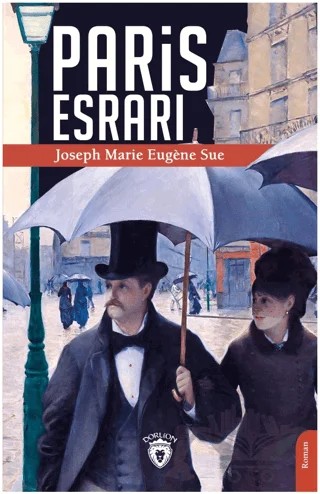 Paris Esrarı – Joseph Marie Eugene Sue – Dorlion Yayınları kitap kapağı