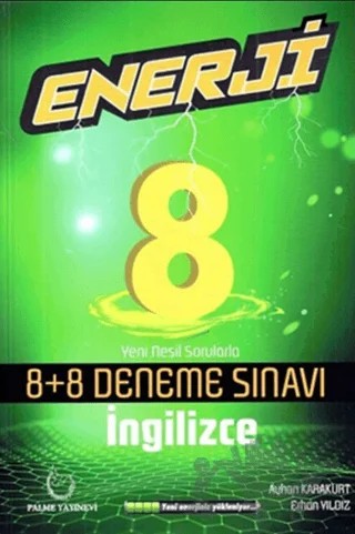 Palme 8. Sınıf İngilizce Enerji 8+8 Deneme Sınavı – Erhan Yıldız, Ayhan Karakurt – Palme Yayınları kitap kapağı