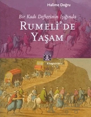 Rumeli’de Yaşam – Halime Doğru – Kitap Yayınevi kitap kapağı