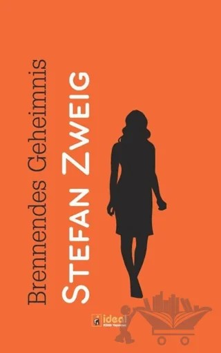Brennendes Geheimnis – Stefan Zweıg – İdeal Kültür Yayıncılık kitap kapağı