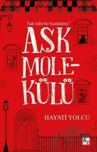 Aşk Molekülü – Hayati Yolcu – Az Kitap kitap kapağı
