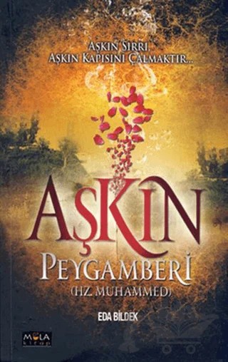 Aşkın Peygamberi (Hz. Muhammed) – Eda Bildek – Mola Kitap kitap kapağı