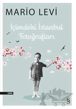 İçimdeki İstanbul Fotoğrafları – Mario Levi – Everest Yayınları kitap kapağı