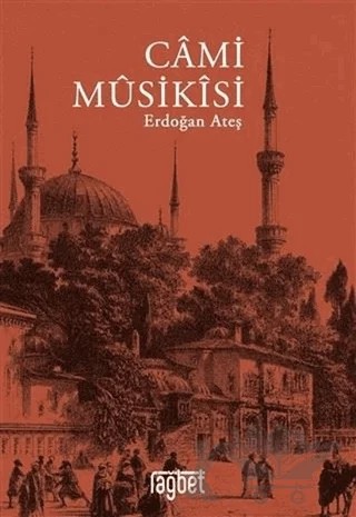 Cami Musikisi – Erdoğan Ateş – Rağbet Yayınları kitap kapağı