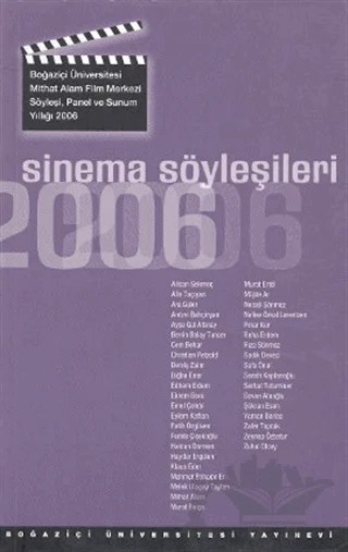 Sinema Söyleşileri 2006 – Kolektif – Boğaziçi Üniversitesi Yayınevi kitap kapağı