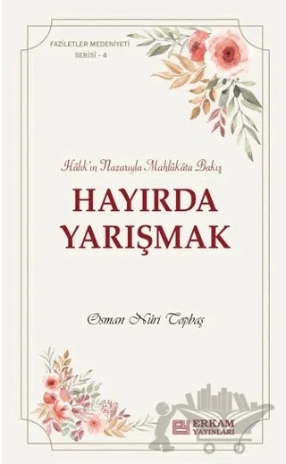 Hayırda Yarışmak – Osman Nuri Topbaş – Erkam Yayınları kitap kapağı