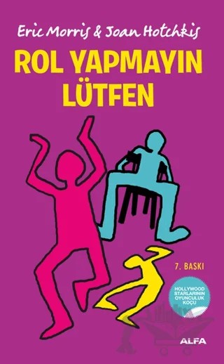 Rol Yapmayın Lütfen – Eric Morris – Alfa Yayınları kitap kapağı