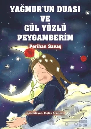 Yağmur'un Duası ve Gül Yüzlü Peygamberim – Perihan Savaş – Değirmen Sufi Kitap kitap kapağı