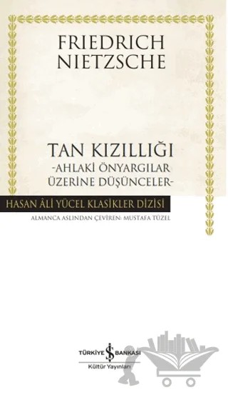 Tan Kızıllığı – Friedrich Nietzsche – İş Bankası Kültür Yayınları kitap kapağı