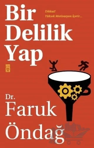 Bir Delilik Yap – Faruk Öndağ – Timaş Yayınları kitap kapağı