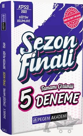 2022 KPSS Eğitim Bilimleri Sezon Finali Tamamı Çözümlü 5 Deneme – Kolektif – Pegem Akademi Yayıncılık kitap kapağı