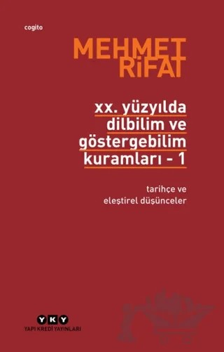 20. Yüzyılda Dilbilim ve Göstergebilim Kuramları - 1 – Mehmet Rıfat – Yapı Kredi Yayınları kitap kapağı