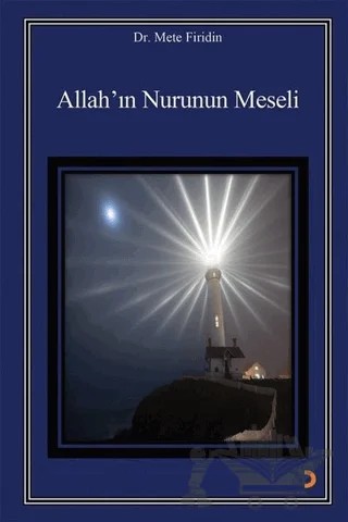 Allah’ın Nurunun Meseli – Mete Firidin – Cinius Yayınları kitap kapağı