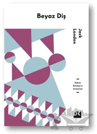 Beyaz Diş – Jack London – Doğan Kitap kitap kapağı