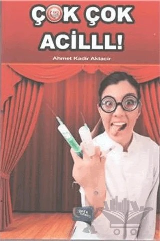 Çok Çok Acilll! – Ahmet Kadir Aktacir – Gece Kitaplığı kitap kapağı