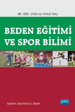 Beden Eğitimi ve Spor Bilimi – Ali Niyazi İnal – Nobel Akademik Yayıncılık kitap kapağı