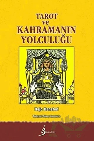 Tarot ve Kahramanın Yolculuğu – Hajo Banzhaf – Barış İlhan Yayınevi kitap kapağı