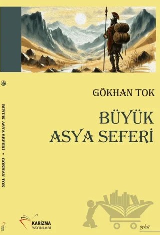 Büyük Asya Seferi – Gökhan Tok – Karizma Yayınları kitap kapağı