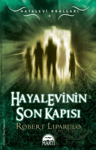 Hayalevinin Son Kapısı – Robert Liparulo – Martı Yayınları kitap kapağı