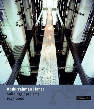 Abdurrahman Hancı Buildings / Projects 1945 - 2000 – Abdurrahman Hancı – Literatür Yayıncılık kitap kapağı